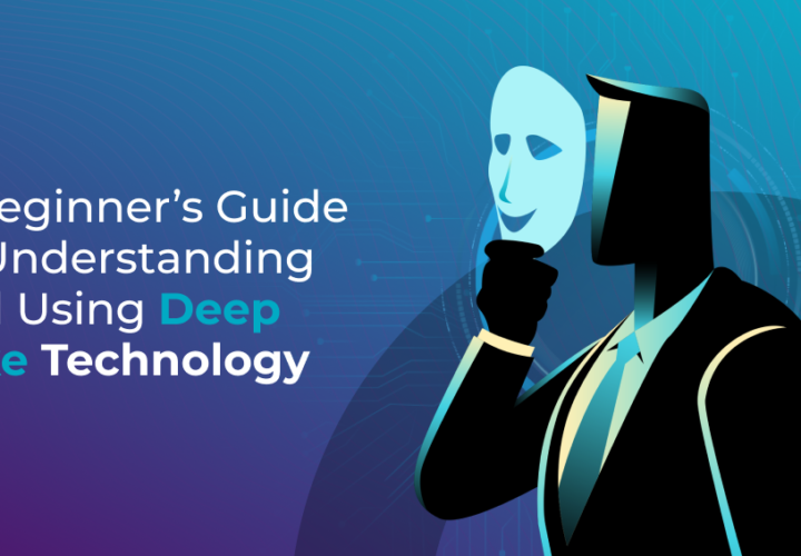 A-Beginners-Guide-to-Understanding-and-Using-Deep-Fake-Technology-2.png