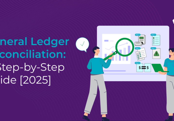 General Ledger Reconciliation_ A Step-by-Step Guide [2025]