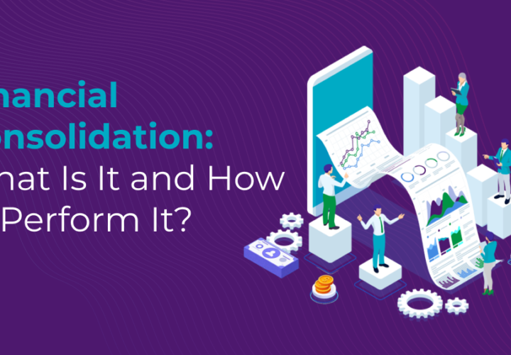 Financial Consolidation: What Is It and How to Perform It?